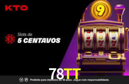 78TT